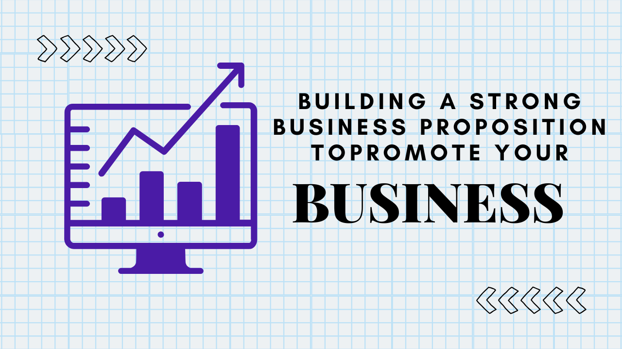A graph showing how to increase sales and growth by creating a strong business proposition